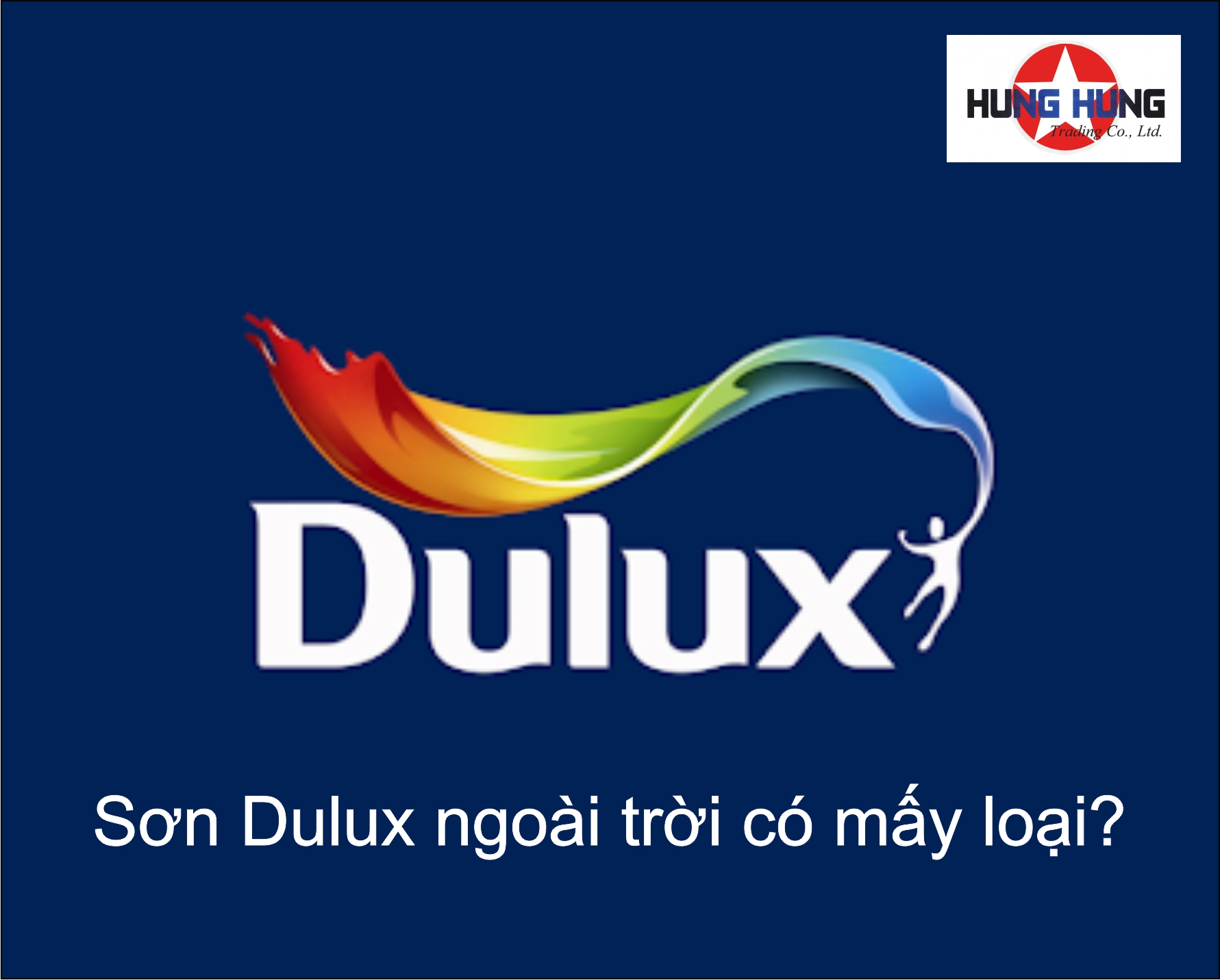 Sơn Dulux ngoài trời có mấy loại